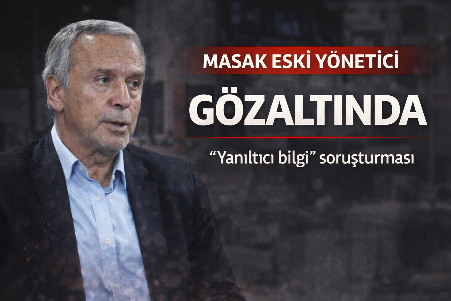 SON DAKİKA Eski MASAK Başkan Yardımcısı Ramazan Başak gözaltına alındı